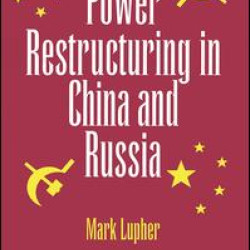 Power Restructuring In China And Russia
