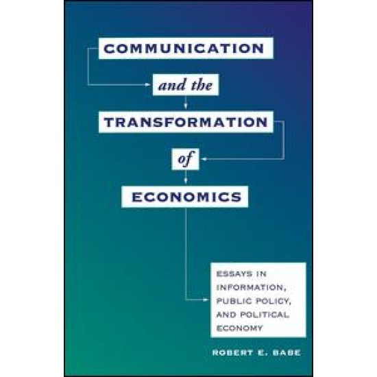 Communication And The Transformation Of Economics