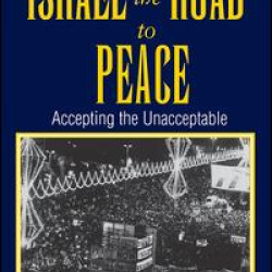 Israel On The Road To Peace Israel On The Road To Peace