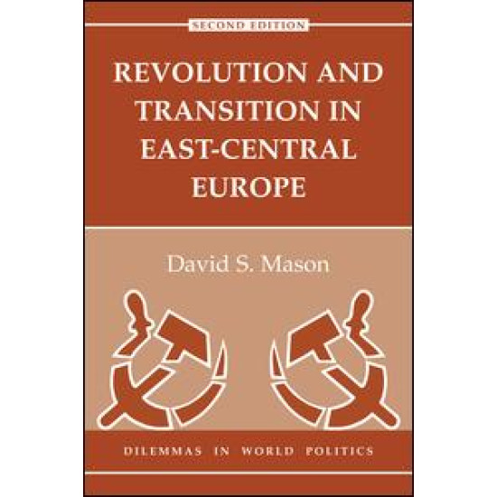 Revolution And Transition In East-central Europe