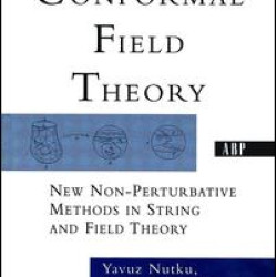 Conformal Field Theory Conformal Field Theory