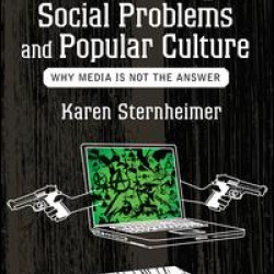 Connecting Social Problems and Popular Culture Connecting Social Problems and Popular Culture