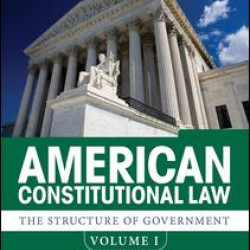 American Constitutional Law, Volume I American Constitutional Law, Volume I