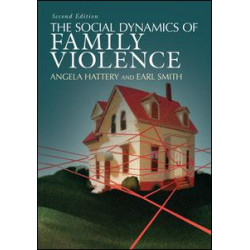 The Social Dynamics of Family Violence