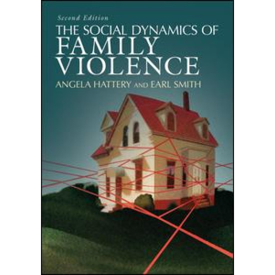 The Social Dynamics of Family Violence