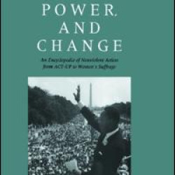 Protest, Power, and Change Protest, Power, and Change
