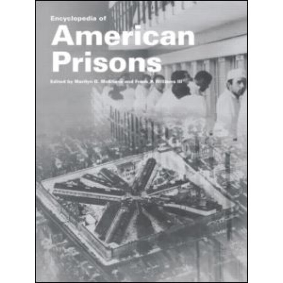 Encyclopedia of American Prisons