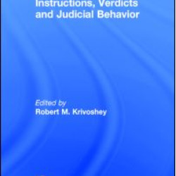 Instructions, Verdicts, and Judicial Behavior