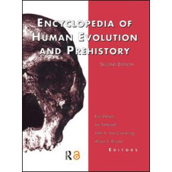 Encyclopedia of Human Evolution and Prehistory Encyclopedia of Human Evolution and Prehistory