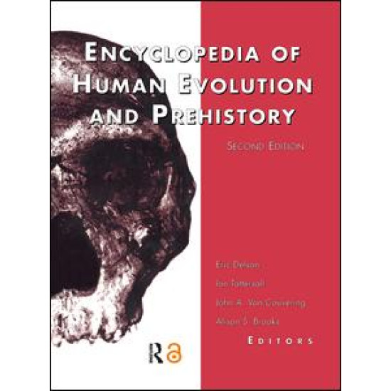Encyclopedia of Human Evolution and Prehistory