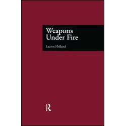 Weapons Under Fire Weapons Under Fire