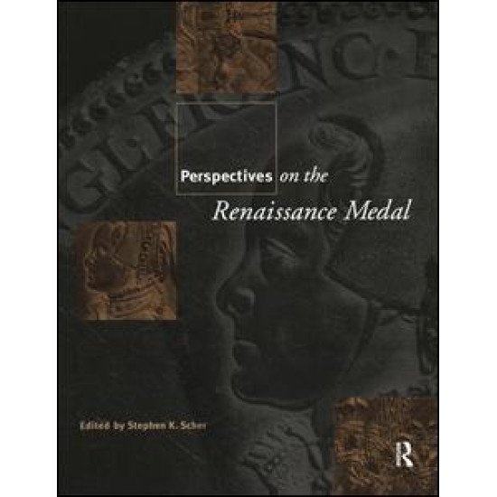 Perspectives on the Renaissance Medal