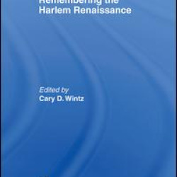 Remembering the Harlem Renaissance