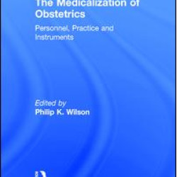 The Medicalization of Obstetrics