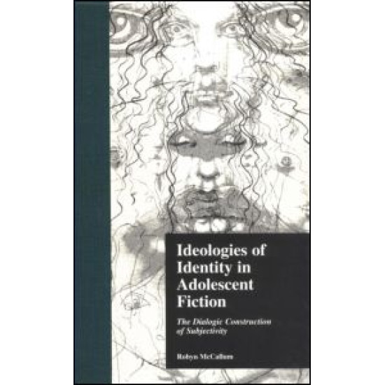 Ideologies of Identity in Adolescent Fiction