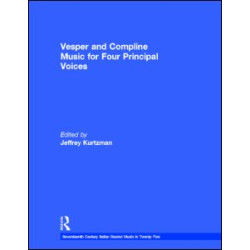 Vesper and Compline Music for Four Principal Voices Vesper and Compline Music for Four Principal Voices