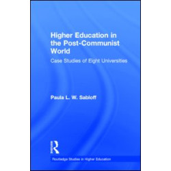 Higher Education in the Post-Communist World Higher Education in the Post-Communist World