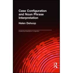 Case Configuration and Noun Phrase Interpretation