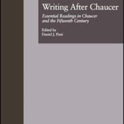 Writing After Chaucer Writing After Chaucer