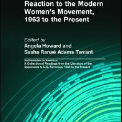 Reaction to the Modern Women's Movement, 1963 to the Present Reaction to the Modern Women's Movement, 1963 to the Present