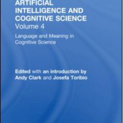 Language and Meaning in Cognitive Science Language and Meaning in Cognitive Science
