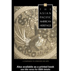 The Asian Pacific American Heritage The Asian Pacific American Heritage
