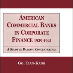 American Commercial Banks in Corporate Finance, 1929-1941
