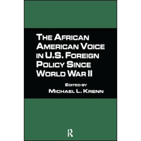 The African American Voice in U.S. Foreign Policy Since World War II