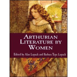 Arthurian Literature by Women
