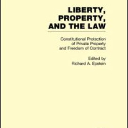 Constitutional Protection of Private Property and Freedom of Contract