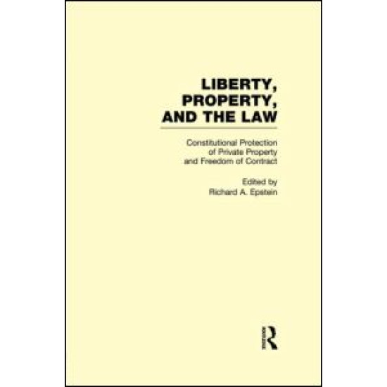 Constitutional Protection of Private Property and Freedom of Contract