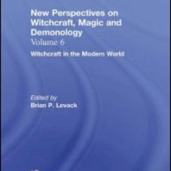 Witchcraft in the Modern World Witchcraft in the Modern World