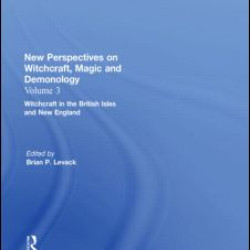 Witchcraft in the British Isles and New England Witchcraft in the British Isles and New England