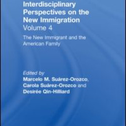 The New Immigrant and the American Family The New Immigrant and the American Family
