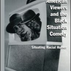 African American Viewers and the Black Situation Comedy African American Viewers and the Black Situation Comedy