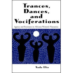 Trances, Dances and Vociferations