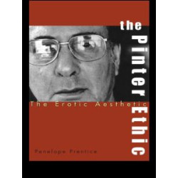 The Pinter Ethic The Pinter Ethic