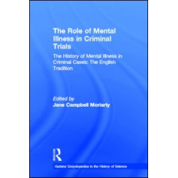 The History of Mental Illness in Criminal Cases: The English Tradition The History of Mental Illness in Criminal Cases: The English Tradition