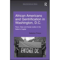 African Americans and Gentrification in Washington, D.C. African Americans and Gentrification in Washington, D.C.