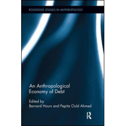An Anthropological Economy of Debt