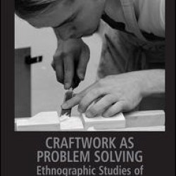 Craftwork as Problem Solving