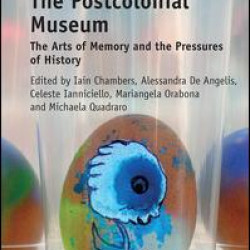 The Postcolonial Museum The Postcolonial Museum