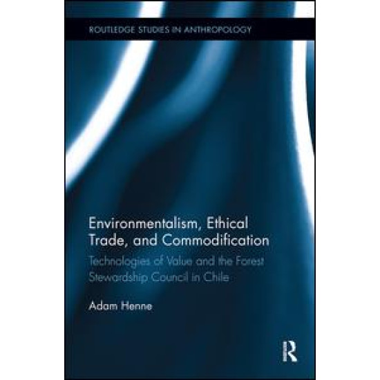 Environmentalism, Ethical Trade, and Commodification