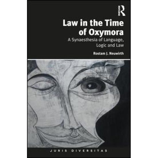 Law in the Time of Oxymora