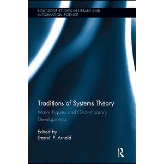 Traditions of Systems Theory Traditions of Systems Theory