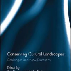 Conserving Cultural Landscapes Conserving Cultural Landscapes
