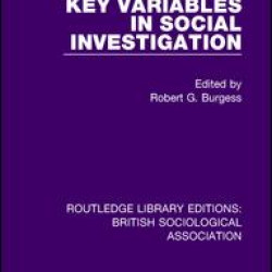 Key Variables in Social Investigation Key Variables in Social Investigation