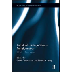 Industrial Heritage Sites in Transformation Industrial Heritage Sites in Transformation