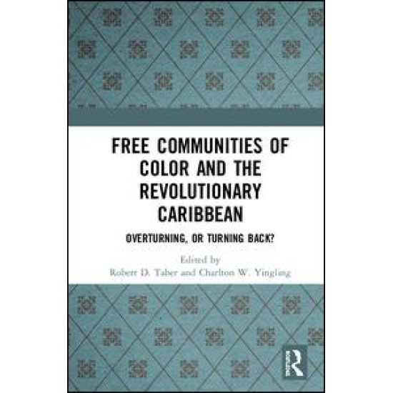 Free Communities of Color and the Revolutionary Caribbean