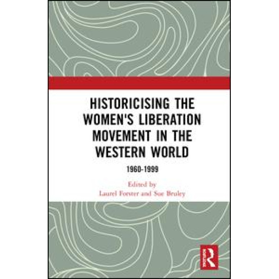 Historicising the Women's Liberation Movement in the Western World